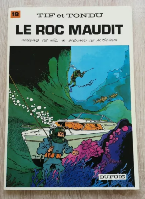 Tif Et Tondu ** Tome 18 Le Roc Maudit  ** Eo 1972 Tbe Will/Tillieux