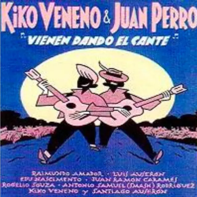 KIKO VENENO Y JUAN PERRO en Directo - VIENEN DANDO EL CANTE (CD)