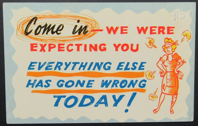Come In We Were Expecting You Everything Wrong Vintage Comic Postcard Unposted