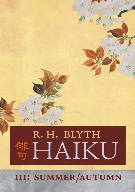 Haiku (Volume III): Été / Automne Par Blyth,R. Hauteur Neuf Livre ,Gratuit &