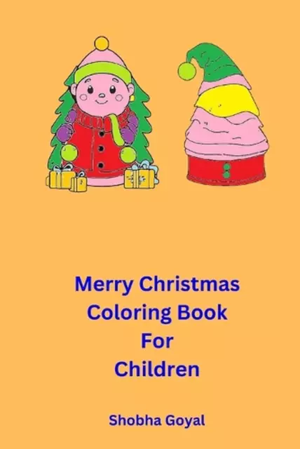 Merry Christmas Coloring Book for Children: 40 Big And Very Easy To Color With A