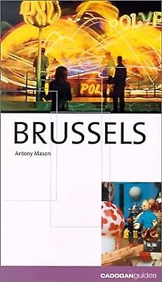 Brussels (Cadogan Guides), Mason, Antony, Used; Good Book