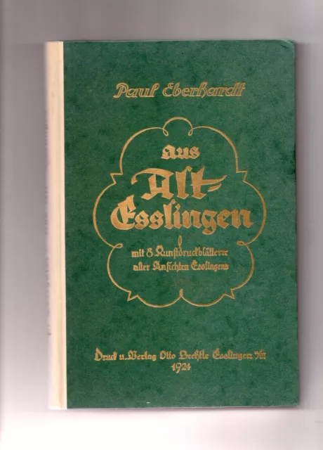 Bücher - Aus Alt-Esslingen- 8 Kunstdruckblätter- Paul Eberhardt - 1924 -gebunden