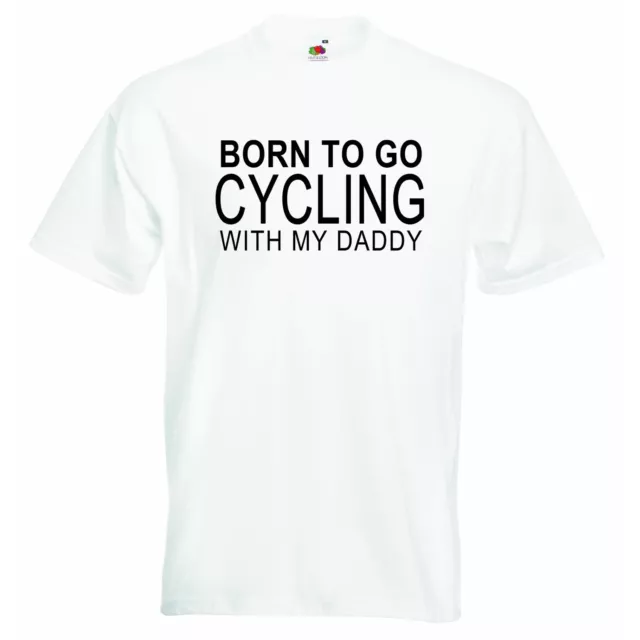Born To Go Cycling with My Daddy Personalized Baby Boys Girls T-shirt Clothing
