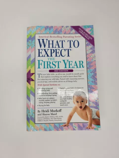 What to Expect Ser.: What to Expect the First Year by Heidi Murkoff 2014