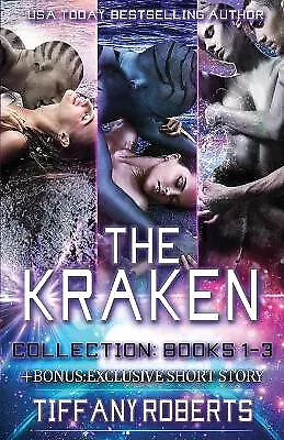 The Kraken Series Collection: A Sci fi Alien Romance: Books 1 3 with Bonus Ex...