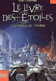 Le Livre des Etoiles, Tome 3 : Le Visage de l'Ombre von ... | Buch | Zustand gut