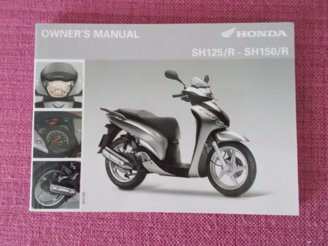 (2012 Print) Honda Sh125 & Honda Sh150 Owners Manual - Handbook - Riders Guide.