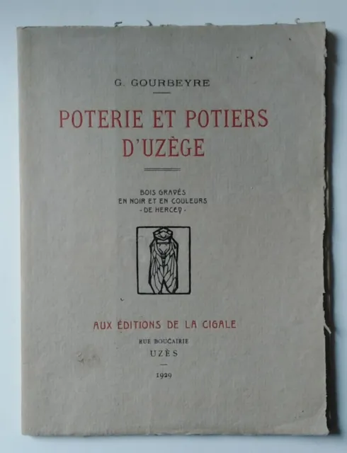 POTERIE ET POTIERS D'UZÈGE par G.GOURBEYRE  ÉDITIONS DE LA CIGALE 1929