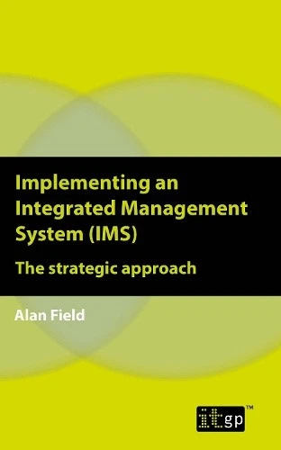 IMPLEMENTING AN INTEGRATED Management System (IMS): The strategic ...