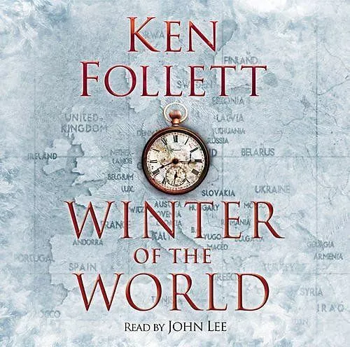 Century 2. Winter of the World (The Century Trilogy) - Follett, Ken