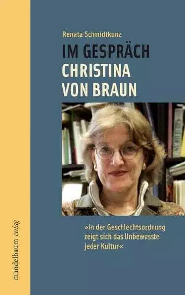 Im Gespräch - Christina von Braun: "In der Geschlechtsordnung zeigt sich Buch