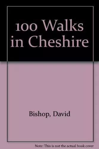 100 Walks in Cheshire, Bishop, David, Used; Good Book