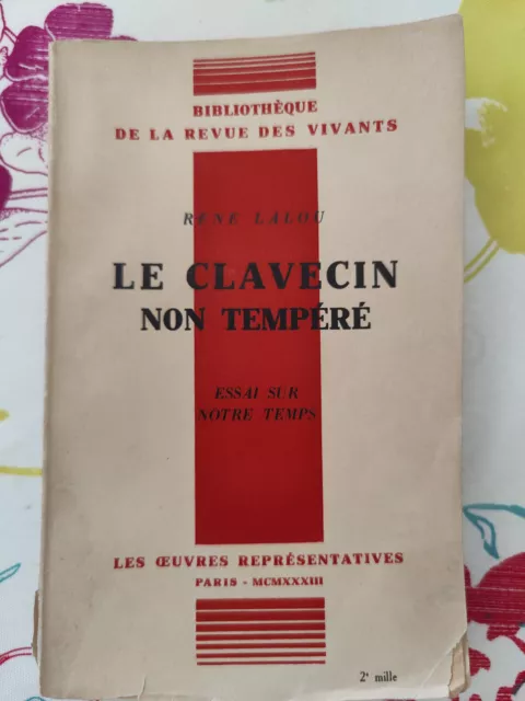 Livre Le clavecin non tempéré de René Lalou - 1933