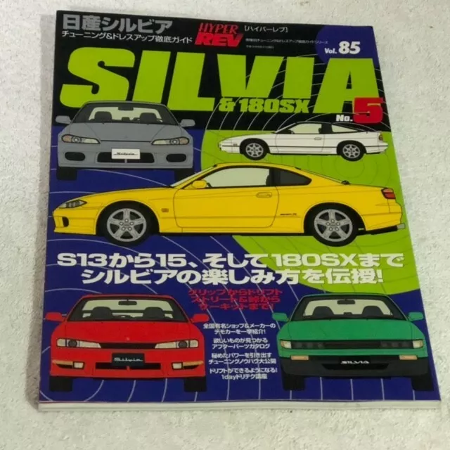 Hyper Rev Nissan Silvia & 180SX Vol. 85 No. 5 S13 S14 S15 Nismo HKS Top Secret
