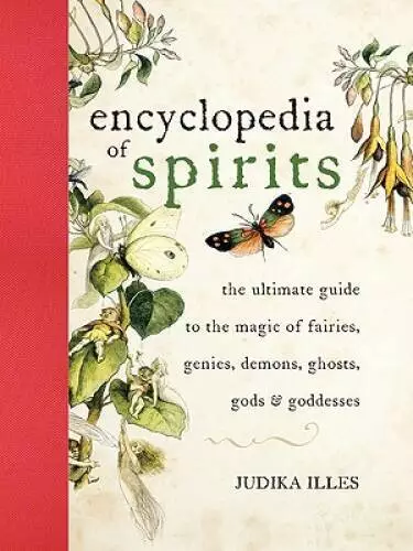 Encyclopedia of Spirits: The Ultimate Guide to the Magic of Fairies, Geni - GOOD