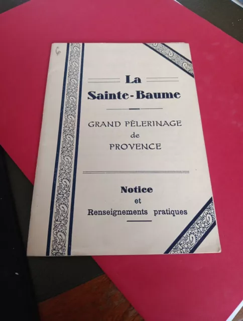 La Sainte Baume Notice Pèlerinage De Provence Et Hôtellerie RARE