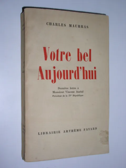 Charles Maurras - Votre Bel Aujourd'hui - 1953