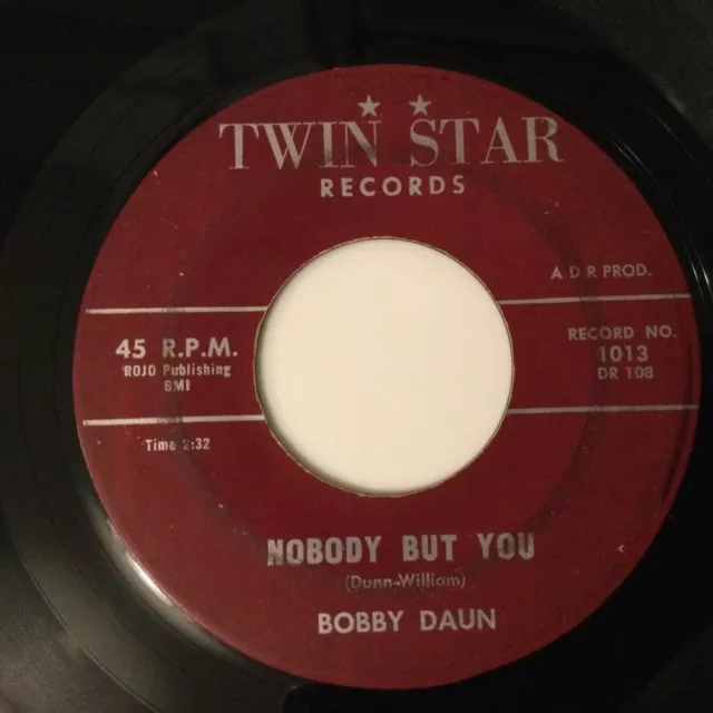 Bobby Daun - Nobody But You - Twin Star 1013.