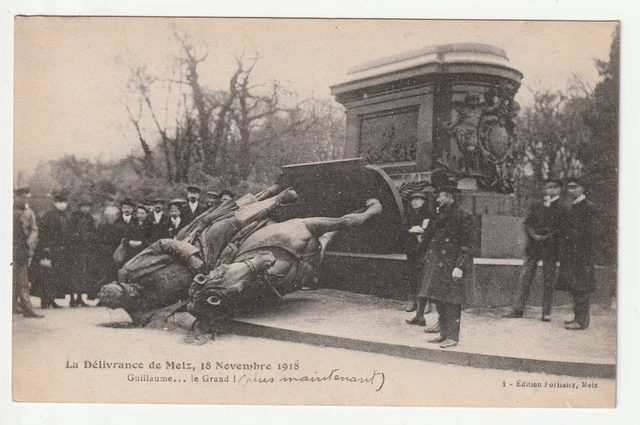 METZ  - Moselle - CPA 57 - Militaire - Metz délivrée Chute de Guillaume 1er