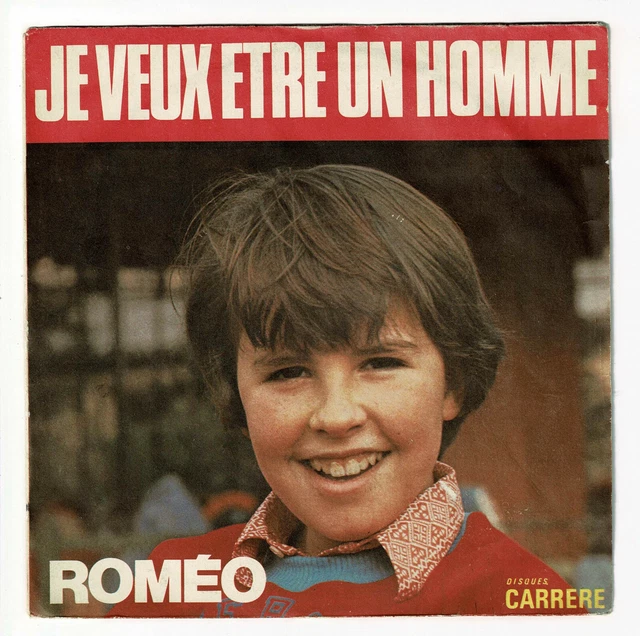 ROMEO Vinyle 45 tours SP JE VEUX ETRE UN HOMME Petit Chanteur CARRERE 49067