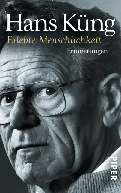 Hans Küng | Erlebte Menschlichkeit | Taschenbuch | Deutsch (2014) | 748 S.