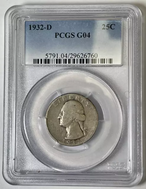 1932 D Quarter Dollars Silver Coinage PCGS G-4