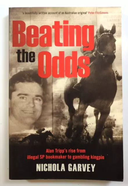 Beating The Odds Alan Tripp's Rise From Illegal SP Bookmaker To Gambling Kingpin