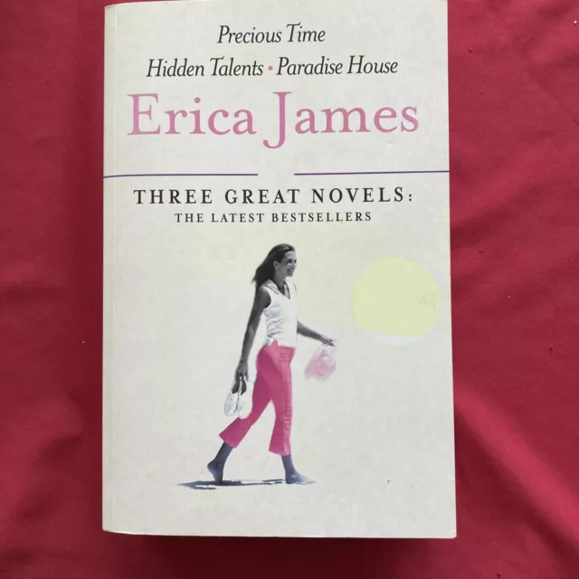 Erica James: Three Great Novels: The Latest Bestsellers: Precious Time,...
