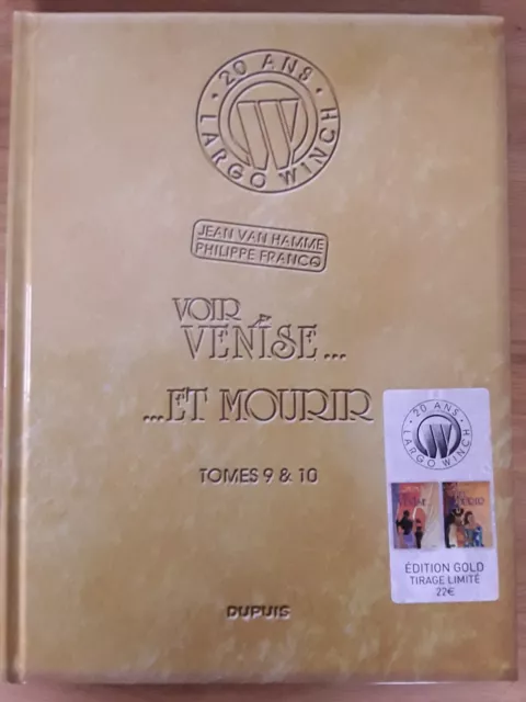 BD-LARGO WINCH - Voir Venise - Et mourir - 20 ans -DUPUIS édition GOLD T. 9 & 10