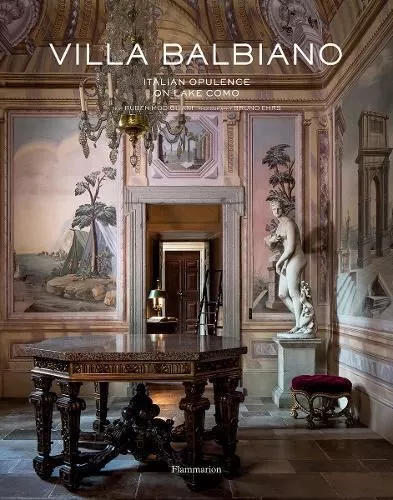 Villa Balbiano: Italian Opulence on Lake Como (Langue anglaise)