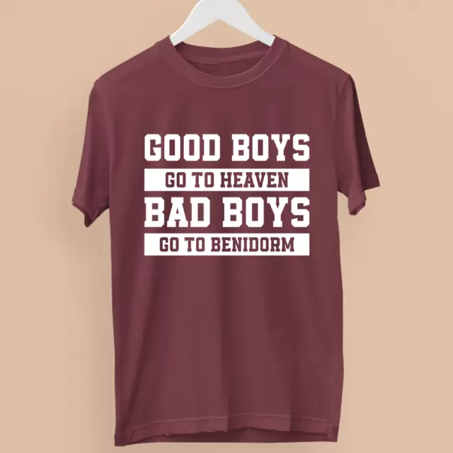 Camiseta Good Boys Go To Heaven Bad Boys Go to Benidorm Divertidos Regalos Sarcásticos