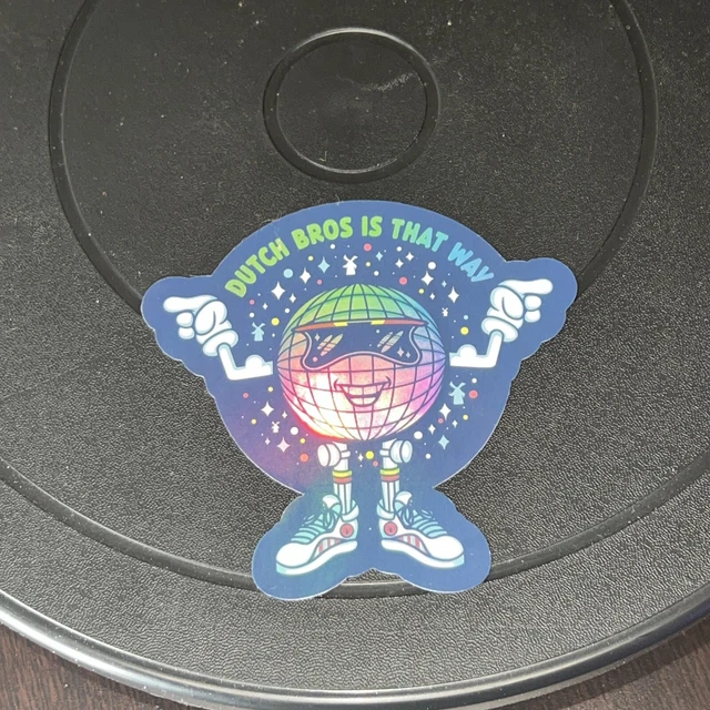 *NEW* DUTCH BROS Sticker Holographic Disco Dutch Bros Is That Way