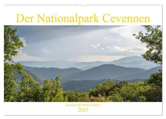 Der Nationalpark Cevennen - Frankreichs wilder Süden (Wandkalender 2025 DIN...