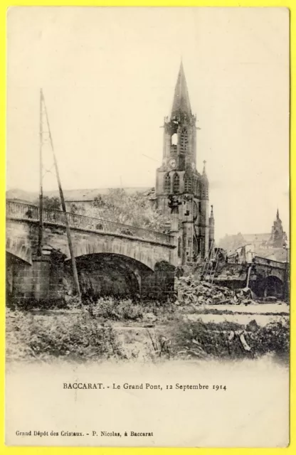 cpa Lorraine 54 BACCARAT (Meurthe and Moselle) Le GRAND PONT on September 12, 1914