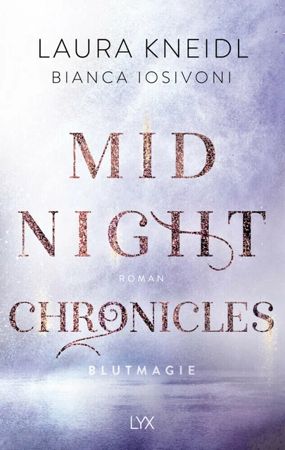 Midnight Chronicles - Blutmagie | Bianca Iosivoni, Laura Kneidl | 2021 | deutsch