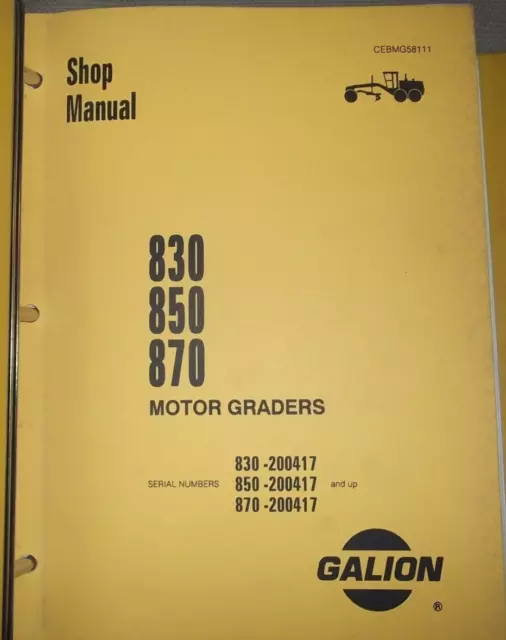 Galion 830 850 870 Motor Grader Service Shop Repair Workshop Manual 200417-Up 2