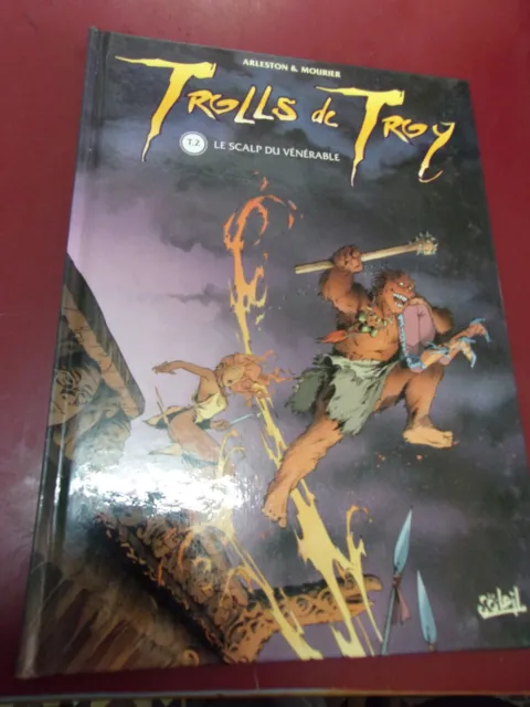 Arleston & Mourier Trolls de Troy Le scalp du vénérable Ed. originale Juin 1998