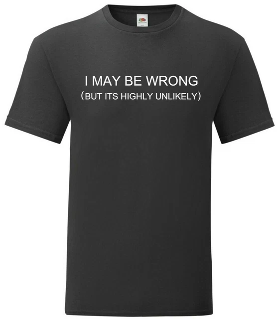 Mens Funny T Shirt Novelty Joke TShirt Rude Gift Him Dad Birthday Slogan Tee