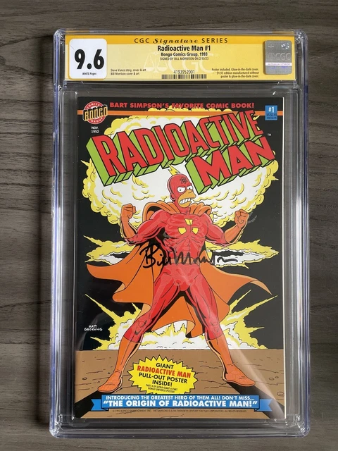 Radioactive Man #1 CGC 9.6 WP SS Bongo Comics Signed Bill Morrison w/Poster 1993