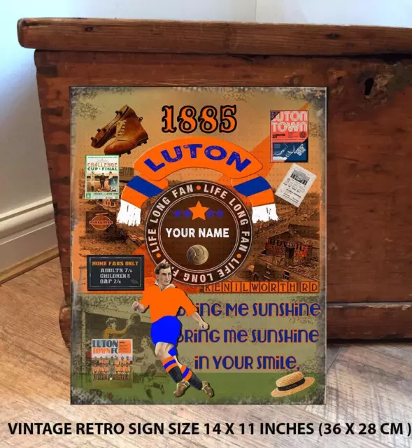 PERSONALISED LUTON TOWN NO1 FAN FOOTBALL Vintage Metal Wall Sign RS536