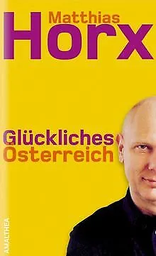 Glückliches Österreich von Horx, Matthias | Buch | Zustand sehr gut