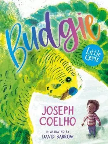 Joseph Coelho Budgie (Poche) Little Gems