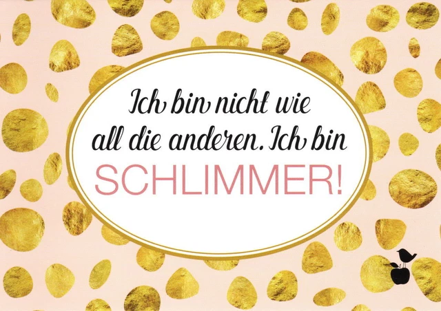 Postkarte Sprüche & Humor "Ich bin nicht wie all die anderen. Ich bin schlimmer"