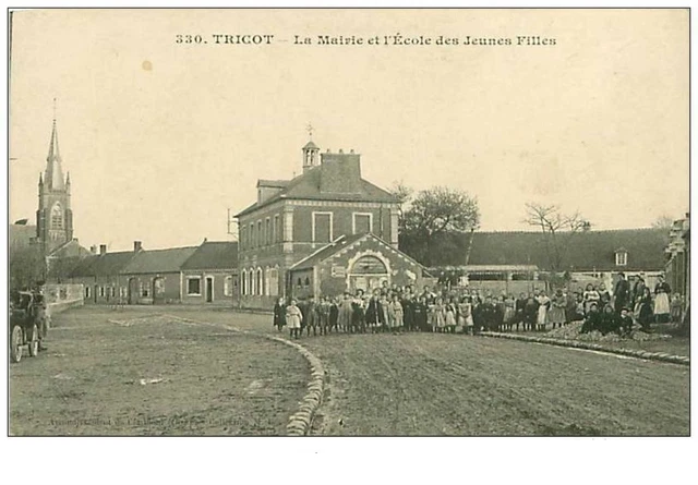 60.TRICOT.n°171.LA MAIRIE ET L'ECOLE DES JEUNES FILLES