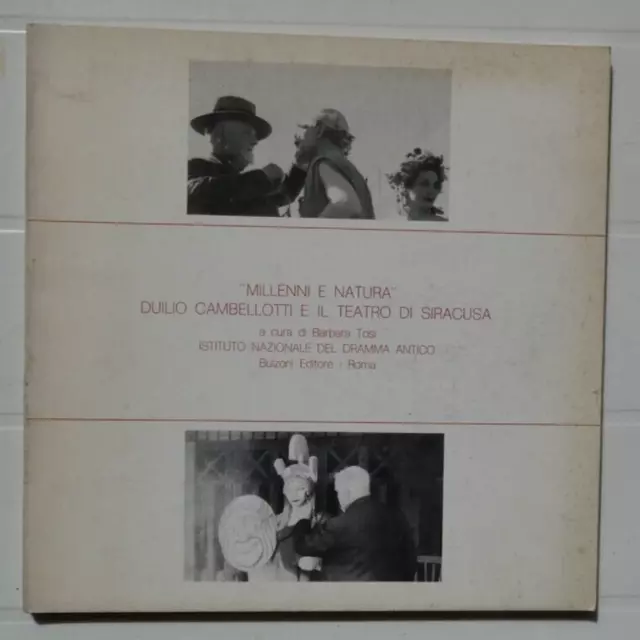 Duilio Cambellotti E Il Teatro Di Siracusa- Ist. Naz. Dramma Antico-Bulzoni '70