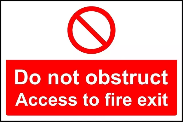 Do not obstruct access to fire exit safety sign
