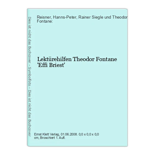 Lektürehilfen Theodor Fontane 'Effi Briest' Reisner, Hanns-Peter, Rainer Siegle