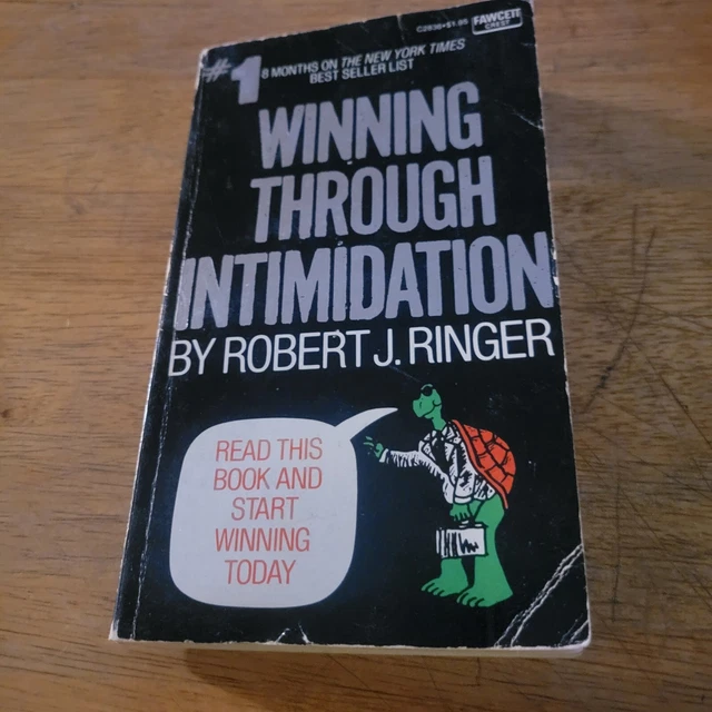 WINNING THROUGH INTIMIDATION Robert J. Ringer 1974 Fawcett Crest $6.39 ...