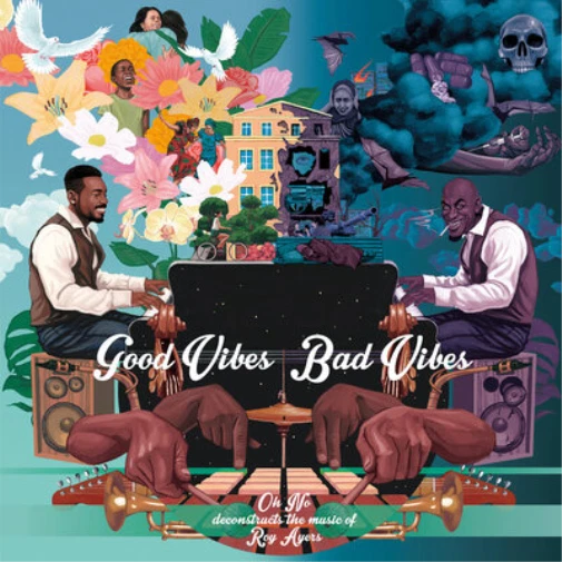 Oh No & Roy Ayers Good Vibes/bad Vibes (Vinyl) 12" Album